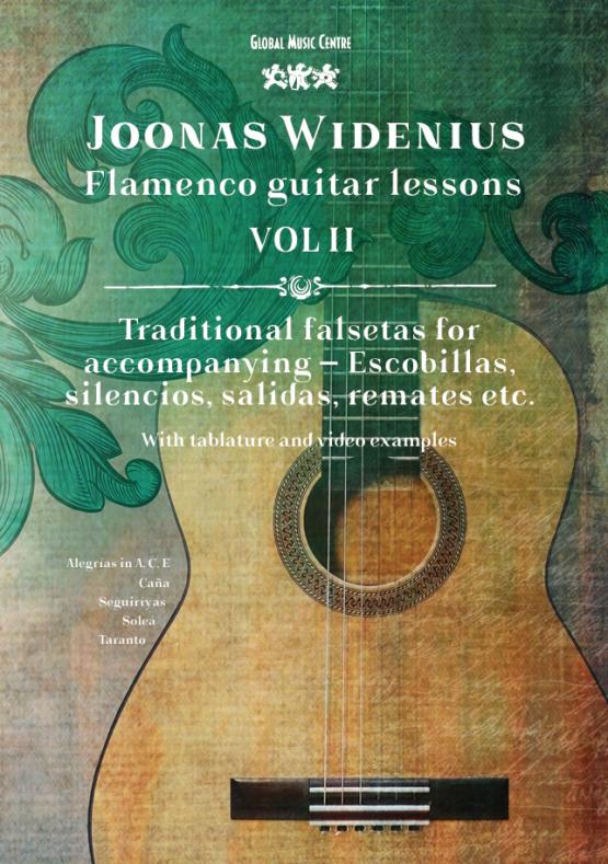 Joonas Widenius - Flamenco guitar lessons VOL 2