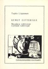 Tapio Lipponen - Kemut eetterissä - musiikin villitsijät vastaan vallitsijat kansi