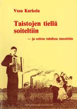 Taistojen tiellä soiteltiin - ja soiton tahdissa tanssittiin kansi